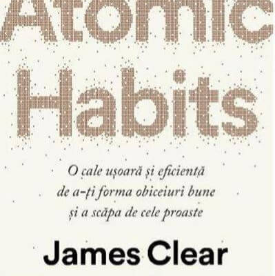 Cumpara 'Atomic Habits' de James Clear - Cadou ideal pentru zile de naștere