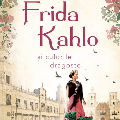 Cumpără 'Frida Kahlo şi culorile dragostei' pentru surprize romantice